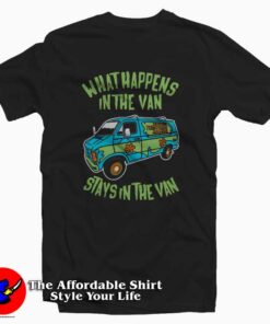What Happens In The Van Stays In The Van T-Shirt