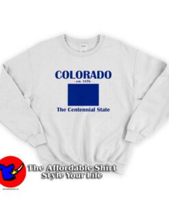 Colorado The Centennial State est 1876 Sweatshirt
