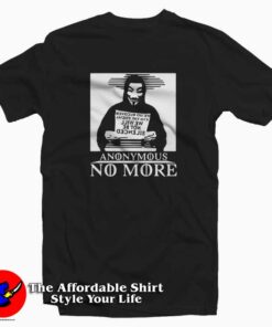 Hacker Anonymous No More Unisex T Shirt