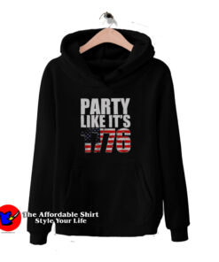 Like It’s 1776 USA Flag Independence Day Hoodie