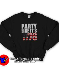 Like It’s 1776 USA Flag Independence Day Sweatshirt