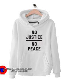 No Justice No Peace Unisex Hoodie