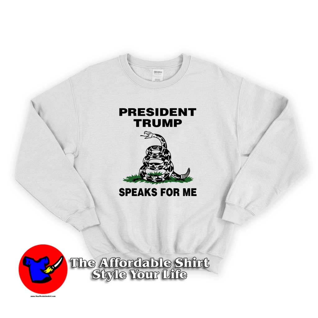 President Trump Speaks For Me Sweater 510x510 image President Trump Speaks For Me Sweater 510x510 President Trump Speaks For Me Sweatshirt Cheap
