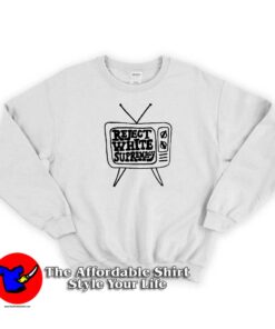 Television Reject White Supremacy Unisex Sweatshirt