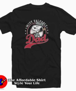 Snoopy Dad Father Day Most Valuable T-shirt