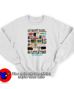 So Many Bars So Little Time Unisex Sweatshirt
