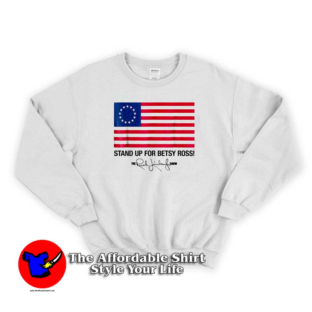 Stand Up for Betsy Ross Limbaugh Sweater 510x510 image Stand Up for Betsy Ross Limbaugh Sweater 510x510 Stand Up For Betsy Ross Limbaugh Sweatshirt Cheap