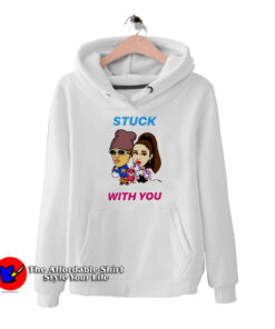 Stuck With You Ariana Grande And Justin Bieber Hoodie