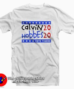 Calvin and Hobbes 2020 Vote Tiger Unisex T-shirt