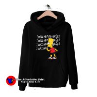 Funny Simpson Will Not Pay Resale Unisex Hoodie
