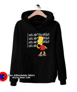 Funny Simpson Will Not Pay Resale Unisex Hoodie