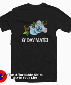 G’Day Mate Shirt Cute Koala Bear Unisex T-shirt