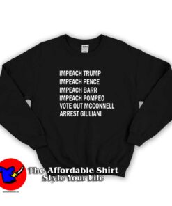 Impeach Vote Out Mcconnell Arrest Giuliani Sweatshirt