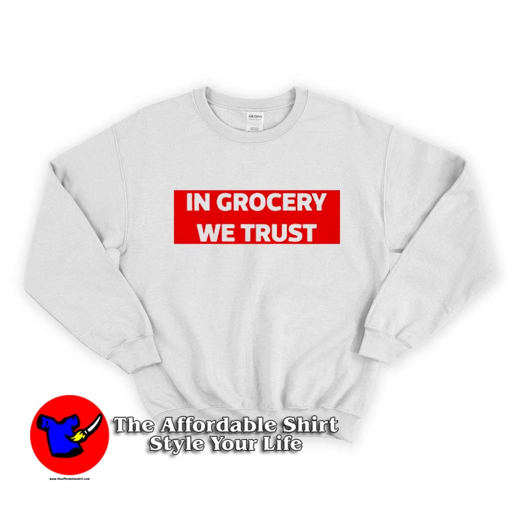 In Grocery We Trust Sweater 510x510 image In Grocery We Trust Sweater 510x510 In Grocery We Trust Stripe Unisex Sweatshirt On Sale