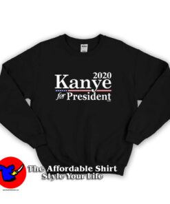 Kanye West President 2020 Unisex Sweatshirt