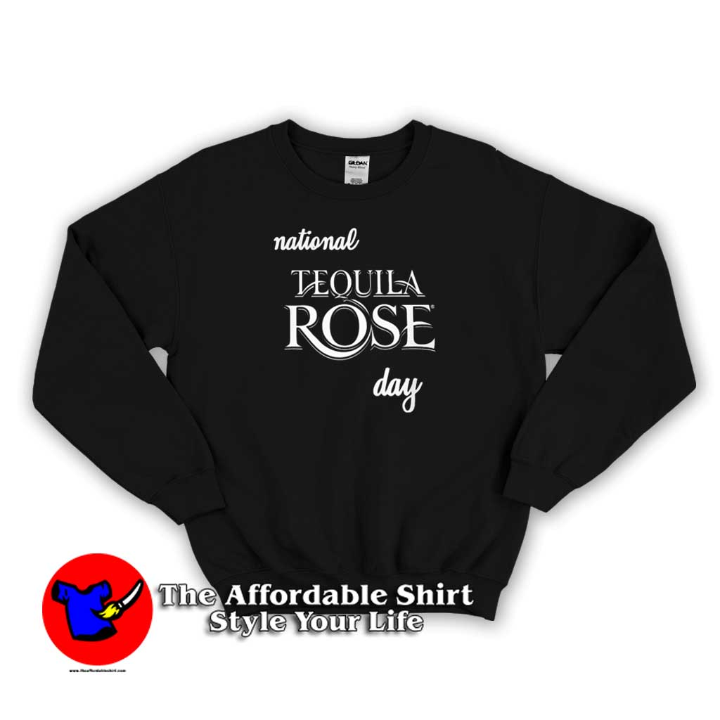 NATIONAL TEQUILA ROSE DAY Sweater 510x510 image NATIONAL TEQUILA ROSE DAY Sweater 510x510 National Tewuila Rose Day Unisex Sweatshirt On Sale