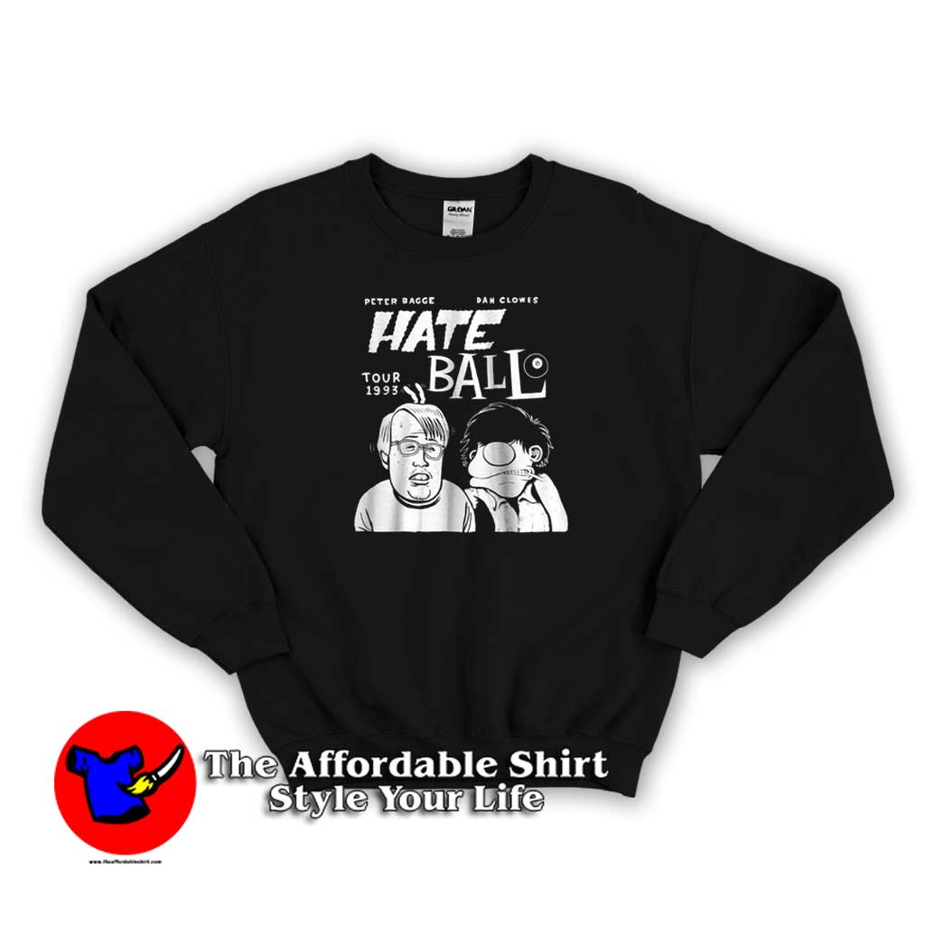 Peter Bagge Daniel Clowes 1993 Hate Ball Sweatshirt 510x510 image Peter Bagge Daniel Clowes 1993 Hate Ball Sweatshirt 510x510 Peter Bagge Daniel Clowes 1993 Hate Ball Sweatshirt On Sale
