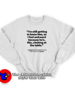 Remembering Her First Date With Quavo Unisex Sweatshirt