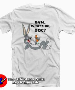 Bugs Bunny Ehh Whats Up Doc Unisex T-shirt