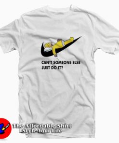 Can't Someone Else Just Do It Simpsons T-shirt