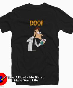 Phineas and Ferb Dr Heinz Doofenshmirtz T-shirt