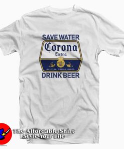 Save Water Drink Beer Corona Unisex T-shirt
