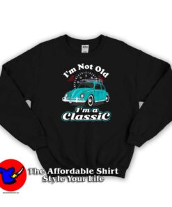 Vintage Retro I’m Not Old I’m Classic Sweatshirt
