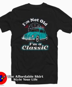 Vintage Retro I’m Not Old I’m Classic T-shirt