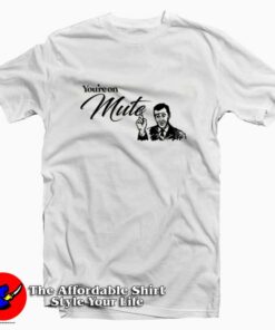 Vintage You're On Mute Unisex T-shirt