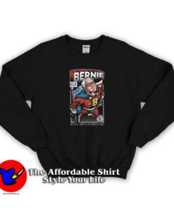 Bernie Sanders Superhero To The Rescue Sweatshirt