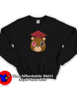 Cute Graduation Bear Kanye West Sweatshirt