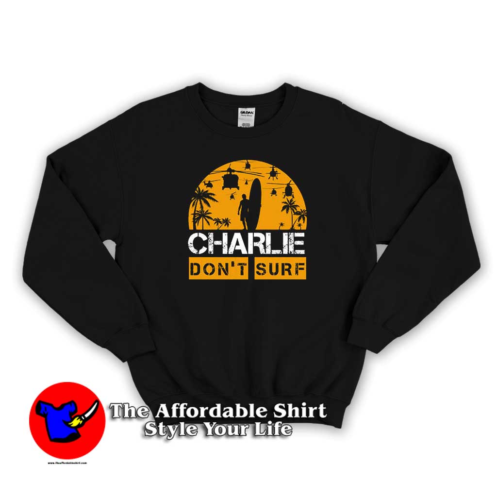 Funny Dont Surf Charlie America Sweater 510x510 image Funny Dont Surf Charlie America Sweater 510x510 Funny Don't Surf Charlie America Unisex Sweatshirt On Sale