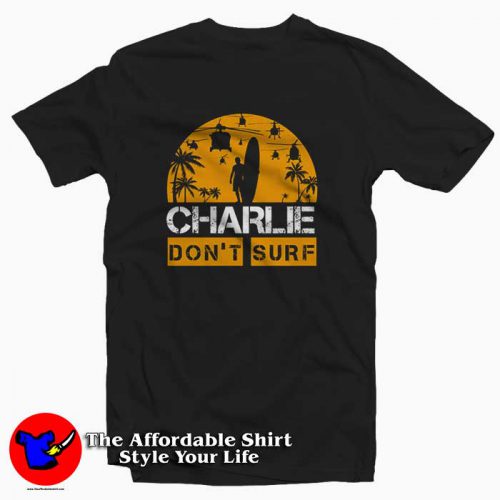 Funny Dont Surf Charlie America Tshirt 500x500 Funny Don't Surf Charlie America Unisex T shirt On Sale