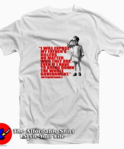 JFK Jr. Quote Expose Dads Killer Graphic T-shirt