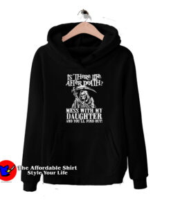 Life After Death Funny Daughter Day Unisex Hoodie