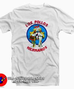 Los Pollos Hermanos Chicken Breaking Bad T-shirt