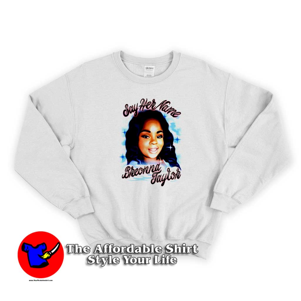 New Breonna Taylor Black Lives Matter Sweater 510x510 image New Breonna Taylor Black Lives Matter Sweater 510x510 New Breonna Taylor Black Lives Matter Sweatshirt On Sale