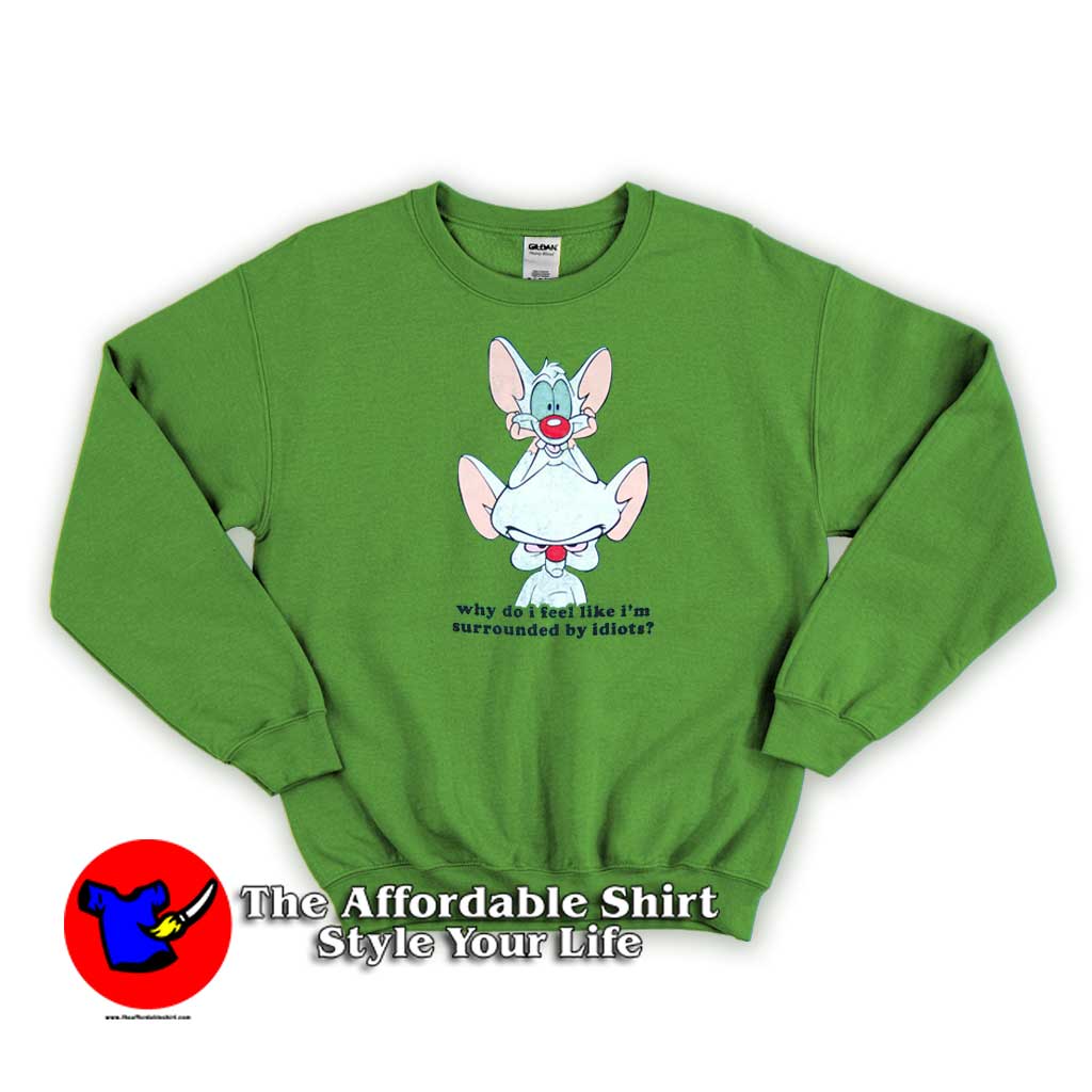 Pinky and the Brain Surrounded by Idiots Sweater 510x510 image Pinky and the Brain Surrounded by Idiots Sweater 510x510 Pinky and the Brain Surrounded by Idiots Sweatshirt On Sale