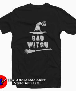 Bad Witch Magic Hat Broomstick Halloween T-shirt