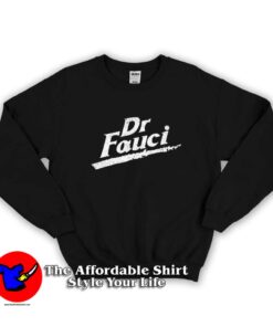 Dr Fauci Graphic Unisex Adult Sweatshirt