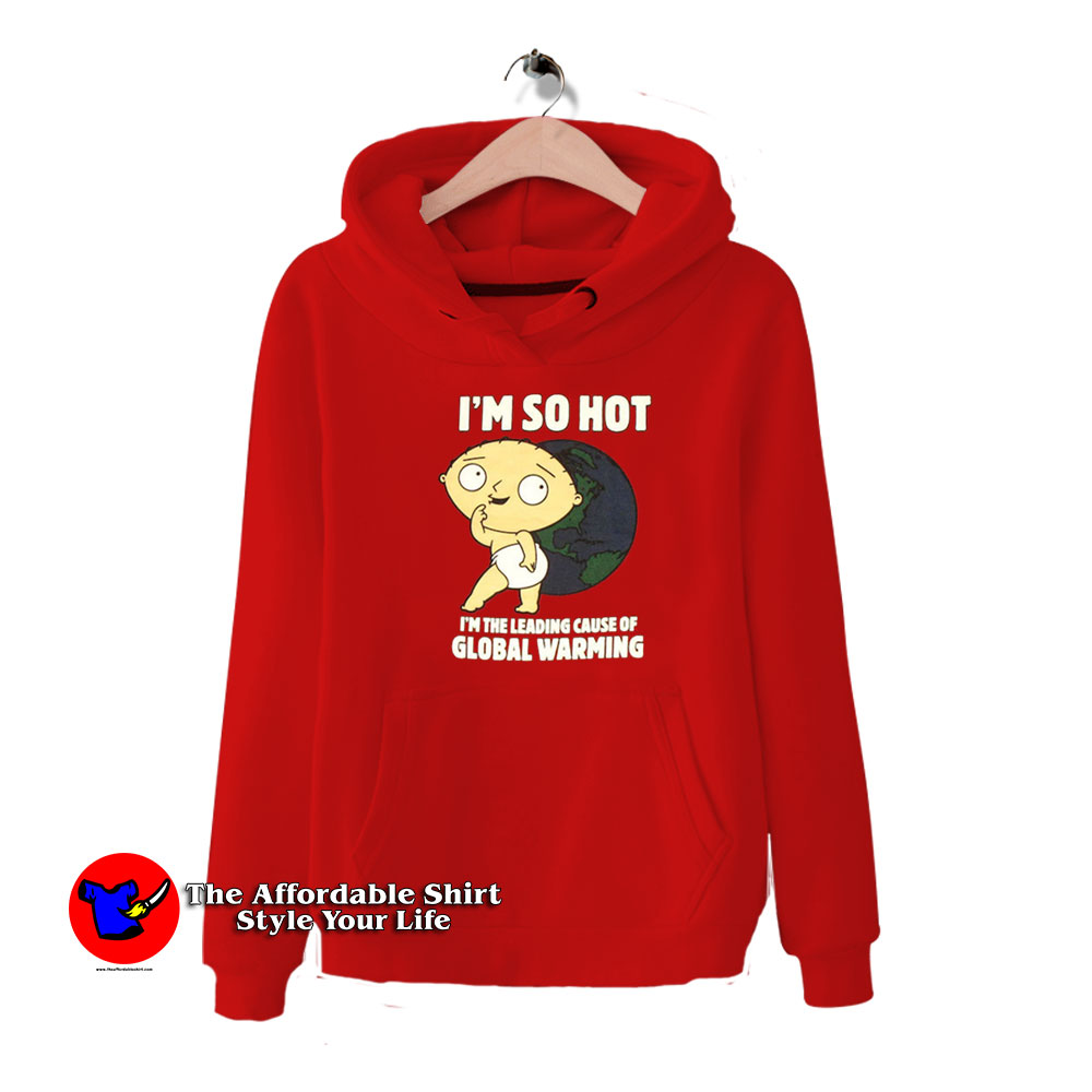 Family Guy Stewie Im So Hot Funny Hoodie 510x510 image Family Guy Stewie Im So Hot Funny Hoodie 510x510 Family Guy Stewie I'm So Hot Funny Hoodie