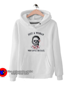 Just A Woman Who Loves Michael Unisex Hoodie