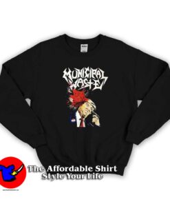Municipal Waste Trump Heavy Metal Sweatshirt