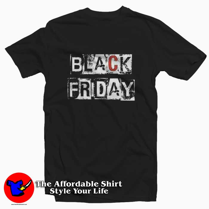 New Official Black Friday Unisex Tshirt 510x510 image New Official Black Friday Unisex Tshirt 510x510 New Official Black Friday Unisex T shirt On Sale