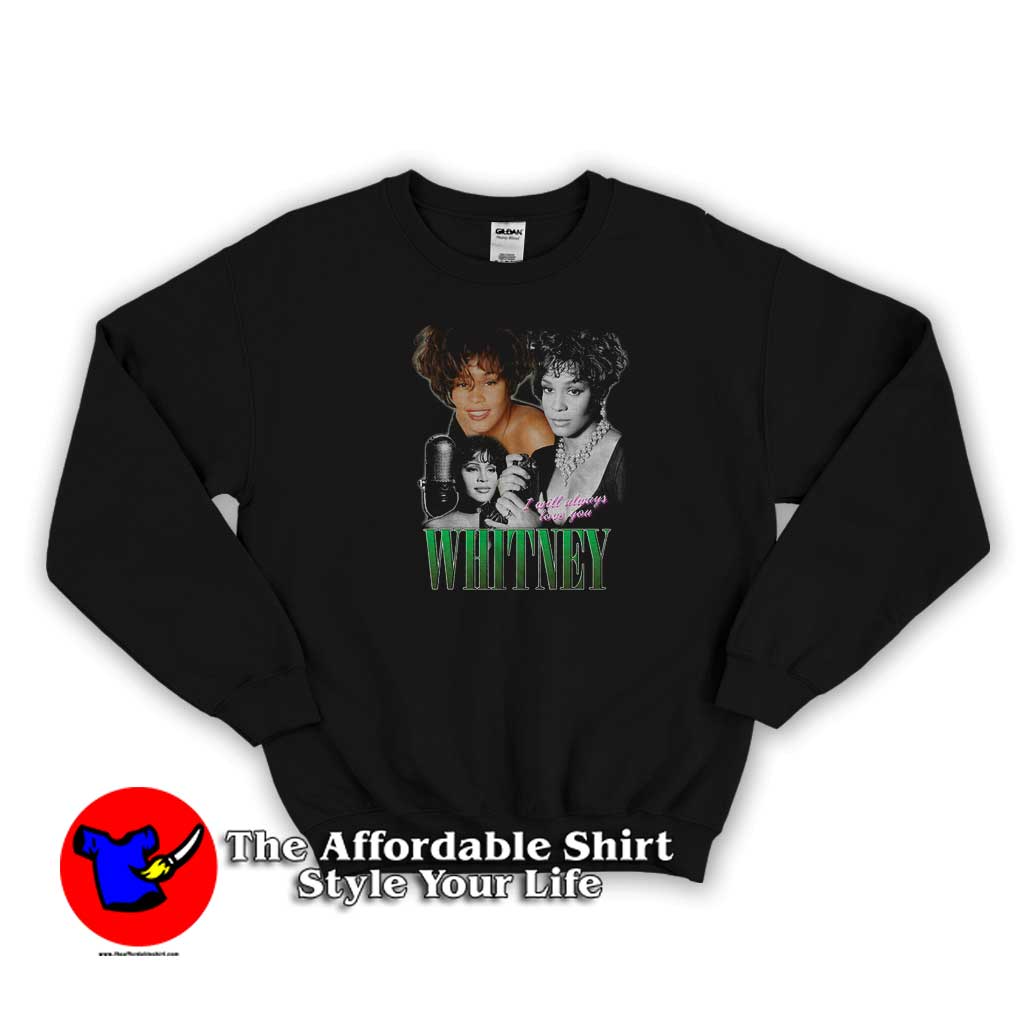 Whitney Houston I Will Always Love You Tour Sweater 510x510 image Whitney Houston I Will Always Love You Tour Sweater 510x510 Whitney Houston I Will Always Love You Tour Sweatshirt On Sale