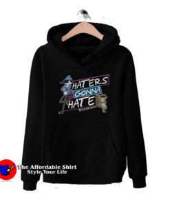 Cute Regular Show Haters Gonna Hate Hoodie