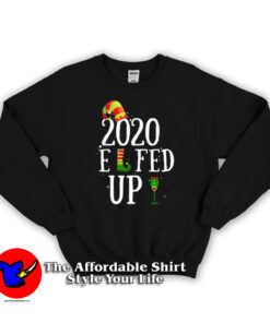 Elfed Up Merry Christmas Elf Pun Parody Sweatshirt