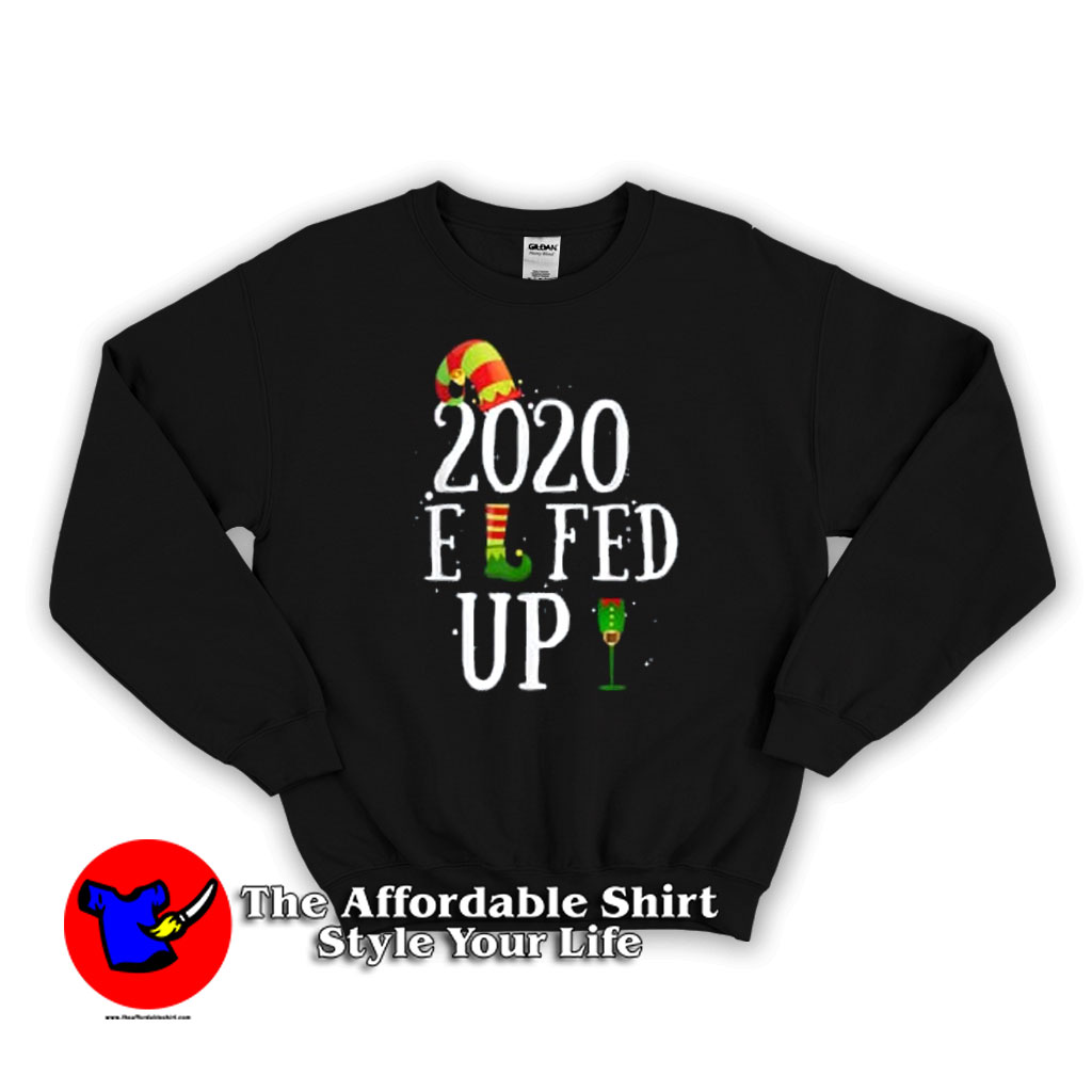 Elfed Up Merry Christmas Elf Pun Parody Sweatshirt 510x510 image Elfed Up Merry Christmas Elf Pun Parody Sweatshirt 510x510 Elfed Up Merry Christmas Elf Pun Parody Sweatshirt On Sale
