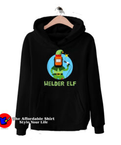 Funny Welder Elf Christmas Welding Quote Hoodie
