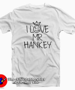 I Love Mr Hankey Funny Person Tshirt
